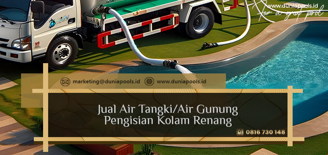Jual Air Tangki Untuk Kolam Renang Duniapools