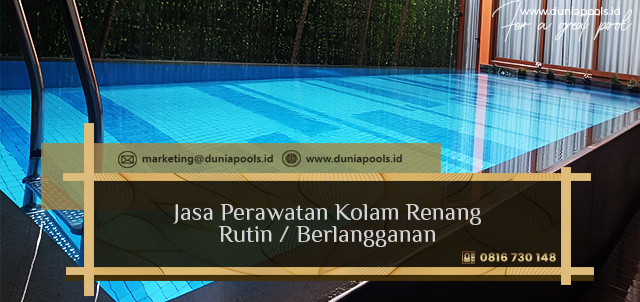 Jasa Perawatan Kolam Renang Berlangganan